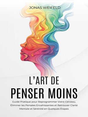 cover image of L'art De Penser Moins